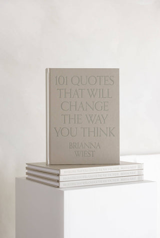 101 Quotes That Will Change The Way You Think by Brianna Wiest - ATIVE