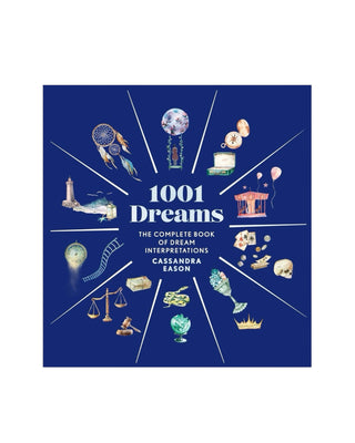 1001 Dreams: The Complete Book of Dream Interpretations  By Cassandra Eason